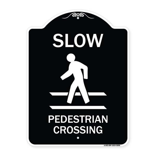 Signmission Designer Series-Slow Pedestrian Crossing Black & White Heavy-Gauge Aluminum, 24" x 18", BW-1824-9890 A-DES-BW-1824-9890 - main